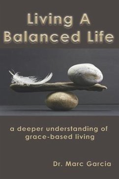 Living A Balanced Life - Garcia, Marc