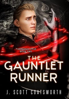 The Gauntlet Runner - Coatsworth, J. Scott