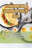 SVAKODNEVNA KUHARICA SVJE¿A JAJA