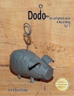 Dodo the unflighted swine - Krueger, Terry And Boyd