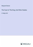 The Court of The King; And Other Studies