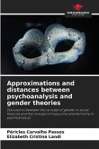 Approximations and distances between psychoanalysis and gender theories