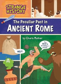 The Peculiar Past in Ancient Rome - Mather, Charis