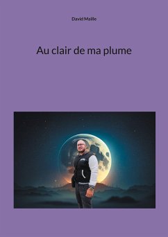 Au clair de ma plume - Maille, David