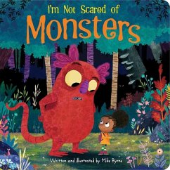 I'm Not Scared of Monsters - Byrne, Mike