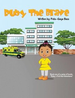 Ruby The Brave!: Written by: Peta-Gaye Bass - Bass, Peta-Gaye