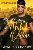 The Evolution of Nikki Blue