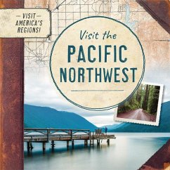 Visit the Pacific Northwest - Walton, Kathryn