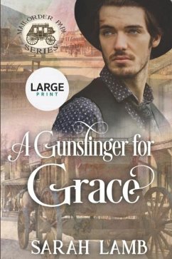 A Gunslinger for Grace - Lamb, Sarah