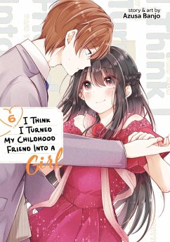 I Think I Turned My Childhood Friend Into a Girl Vol. 6 - Banjo, Azusa