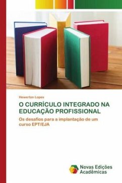 O CURRÍCULO INTEGRADO NA EDUCAÇÃO PROFISSIONAL - Lopes, Hewerton