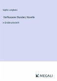 Verflossene Stunden; Novelle