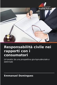 Responsabilità civile nei rapporti con i consumatori - Domingues, Emmanuel