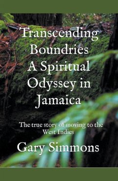 Transcending Boundaries a Spiritual Odyssey in Jamaica - Simmons, Gary