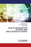 HEALTH INFORMATION SYSTEMS AND APPLICATIONS IN TURKEY