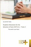 Prophetic Movement for the Salvation of Souls (M.P.S.A.) : Tome 3