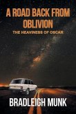 A Road Back From Oblivion: The Heaviness of Oscar