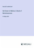 Set Down in Malice; A Book of Reminiscences