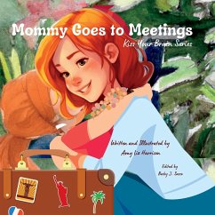 Mommy Goes to Meetings - Harrison, Amy Liz