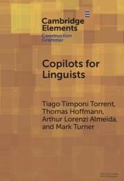 Copilots for Linguists - Torrent, Tiago Timponi; Hoffmann, Thomas; Almeida, Arthur Lorenzi; Turner, Mark