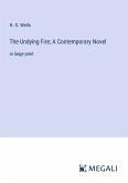 The Undying Fire; A Contemporary Novel