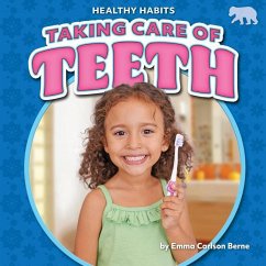 Taking Care of Teeth - Berne, Emma Carlson