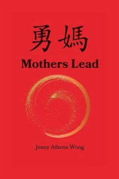 Mothers Lead - Wong, Jenny Athena