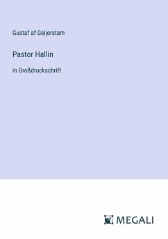 Pastor Hallin - Geijerstam, Gustaf Af