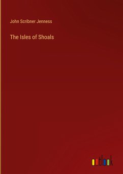 The Isles of Shoals - Jenness, John Scribner