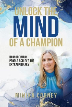 Unlock The Mind Of A Champion - Cooney, Mimika