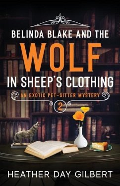 Belinda Blake and the Wolf in Sheep's Clothing - Gilbert, Heather Day