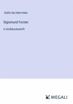 Sigismund Forster - Hahn-Hahn, Gräfin Ida