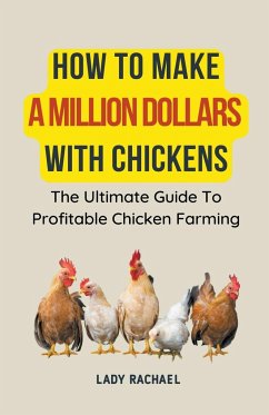 How To Make A Million Dollars With Chickens - Rachael, Lady