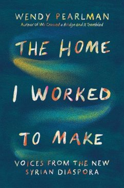The Home I Worked to Make - Pearlman, Wendy