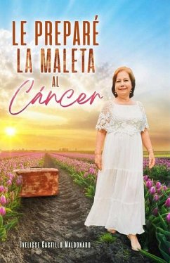 Le preparé la maleta al Cáncer - Castillo-Maldonado, Ivelisse