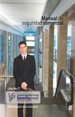 Manual de Seguridad Comercial: Manual Seguridad Comercial