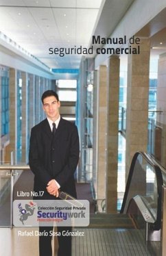 Manual de Seguridad Comercial: Manual Seguridad Comercial - Sosa Gonzàlez, Rafael Darìo