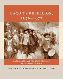 Bacon's Rebellion, 1676-1677 - Robinson, Verdis; Otto, Paul