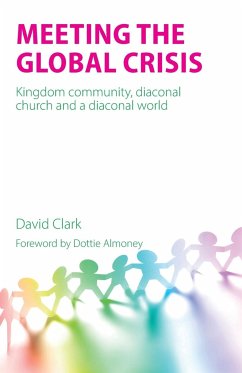 Meeting the Global Crisis - Clark, David