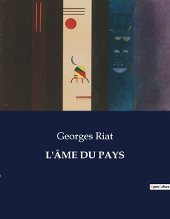 L'ÂME DU PAYS - Riat, Georges
