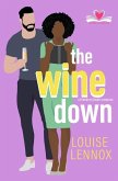 The Wine Down: A Friends to Lovers Romance