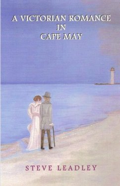 A Victorian Romance in Cape May - Leadley, Steve