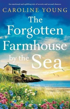 The Forgotten Farmhouse by the Sea - Young, Caroline