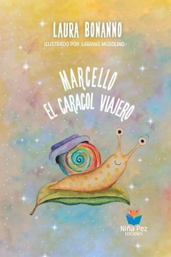 Marcello, El Caracol Viajero - Bonanno, Laura