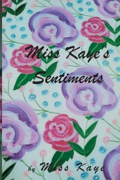 Miss Kaye's Sentiments - Kaye