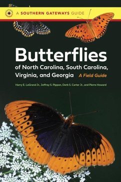 Butterflies of North Carolina, South Carolina, Virginia, and Georgia - Legrand Jr, Harry E; Pippen, Jeffrey S; Carter Jr, Derb; Howard, Pierre