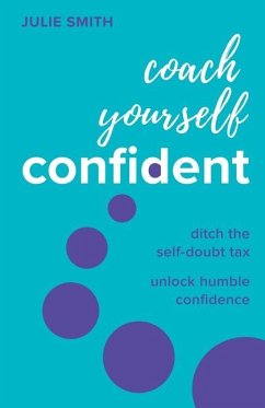 Coach Yourself Confident - Smith, Julie