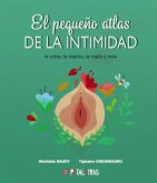 El pequeño atlas de la intimidad - la vulva, la vagina, la regla y más