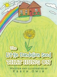 The Little Dandelion seed That Hung On - Gwin, Karyn