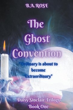 The Ghost Convention - Rose, B. A.